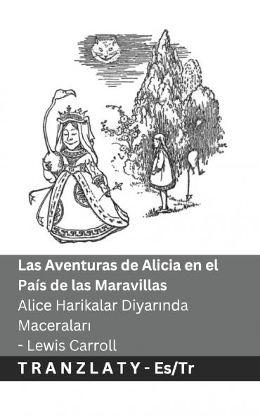 Las Aventuras de Alicia en el País de las Maravillas  / Alice Harikalar Diyar?nda  Maceralar?
