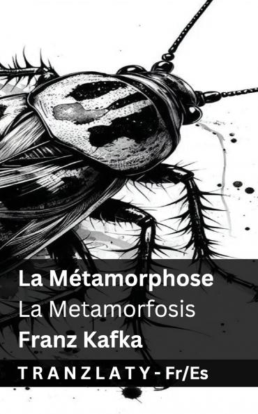 La M��tamorphose / La Metamorfosis