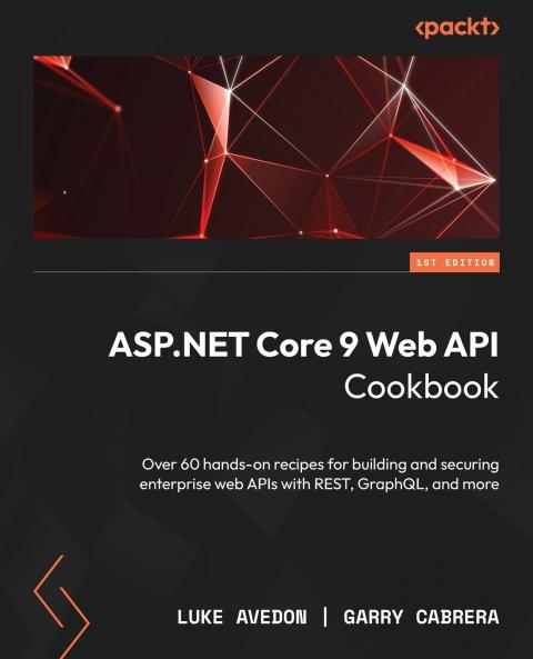 ASP.NET Core 9 Web API Cookbook