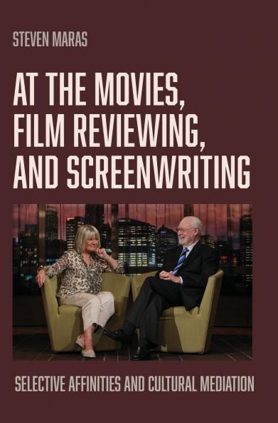 At the Movies Film Reviewing and Screenwriting