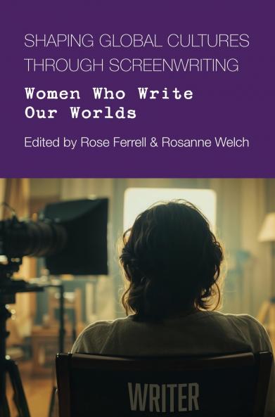 Shaping Global Cultures through Screenwriting