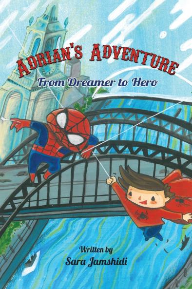 Adrian's Adventure From Dreamer to Hero