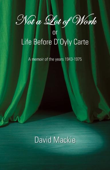 Not a Lot of Work or Life Before D'Oyly Carte