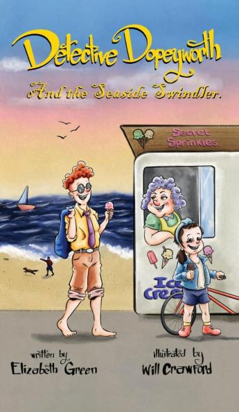 Detective Dopeyworth and the Seaside Swindler