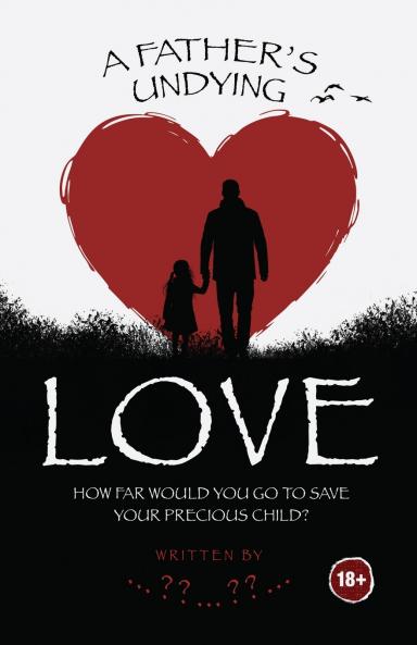 A Father's Undying Love