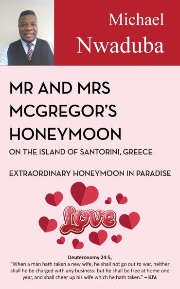 Mr & Mrs McGregor's Honeymoon on the Island of Santorini Greece