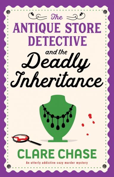 The Antique Store Detective and the Deadly Inheritance