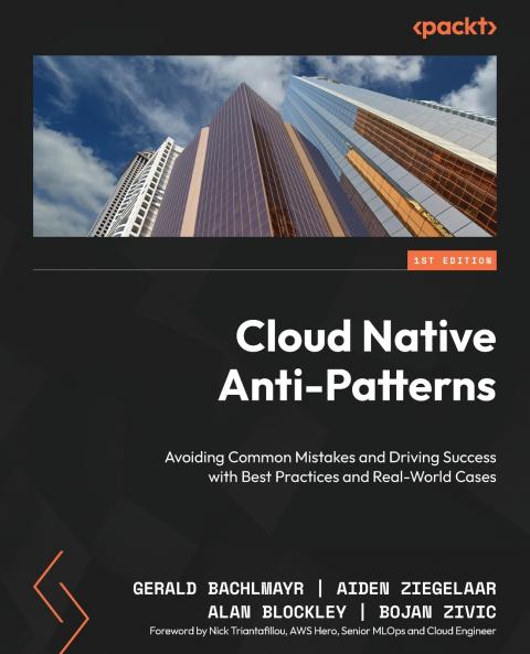 Cloud Native Anti-Patterns