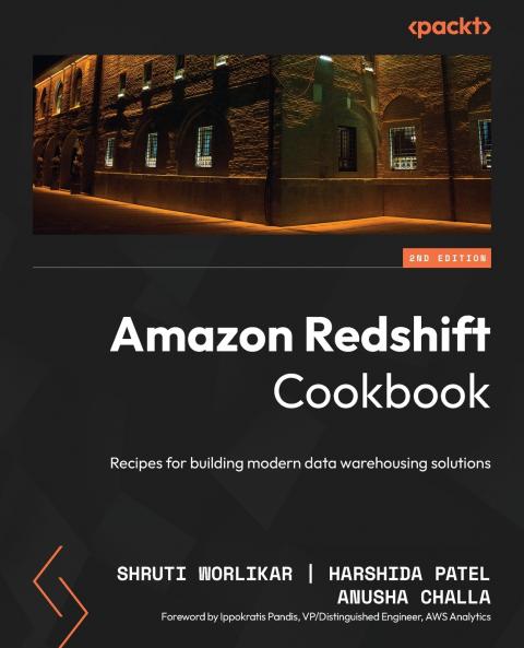 Amazon Redshift Cookbook - Second Edition