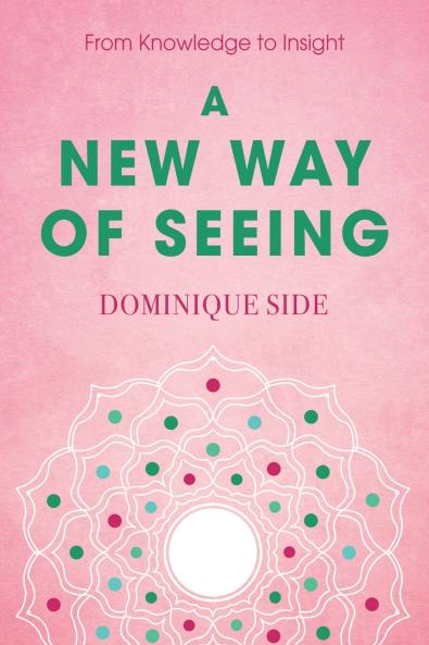 A New Way of Seeing