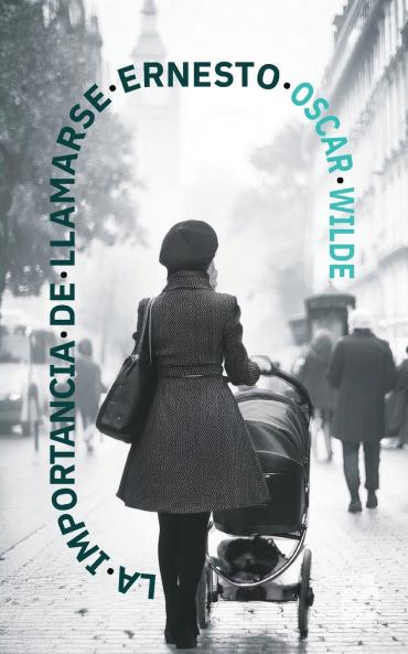 La importancia de llamarse Ernesto