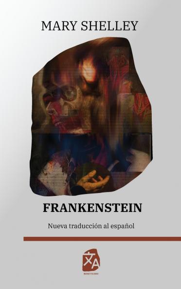 Frankenstein o el moderno Prometeo
