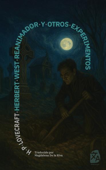 Herbert West reanimador y otros experimentos