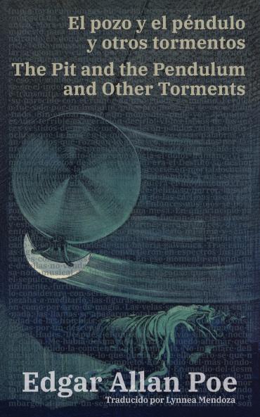 El pozo y el péndulo y otros tormentos - The Pit and the Pendulum and Other Torments