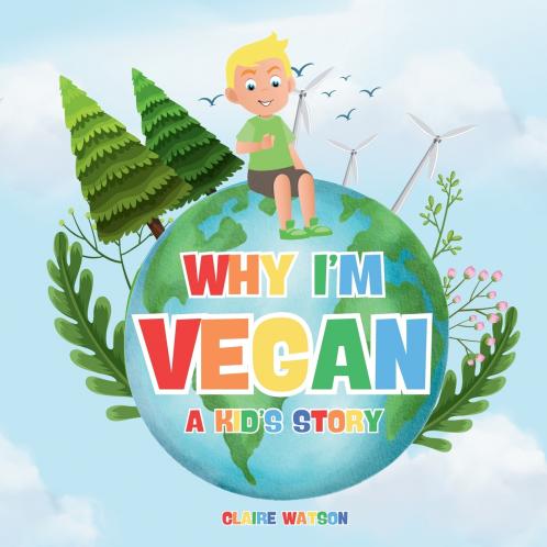 Why I'm Vegan - A Kid's Story