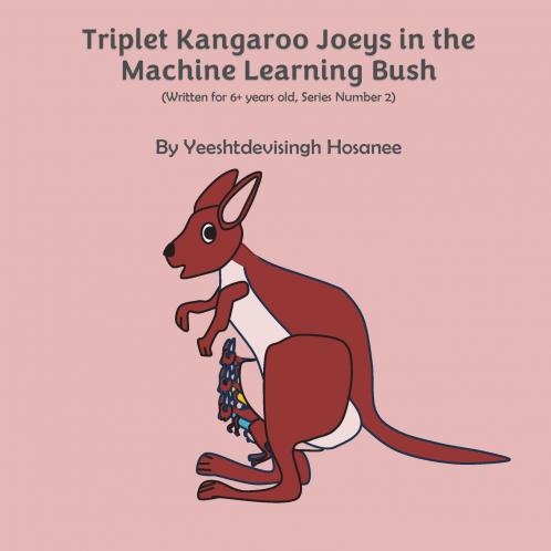 Triplet Kangaroo Joeys in the  Machine Learning Bush