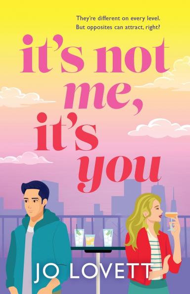 It's Not Me It's You