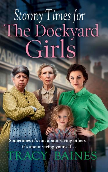 Stormy Times for the Dockyard Girls