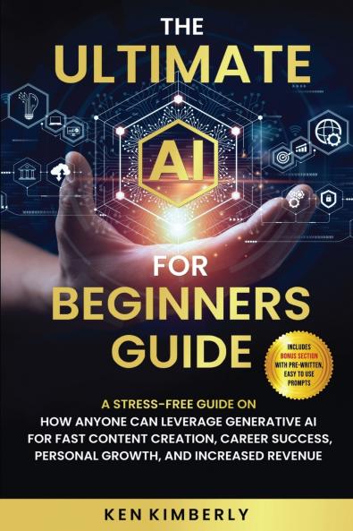 The Ultimate AI For Beginners Guide