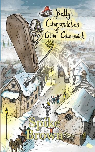 Betty's Chronicles of Glim Glumswick