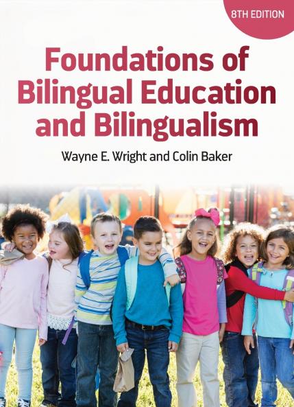 Foundations of Bilingual Education and Bilingualism