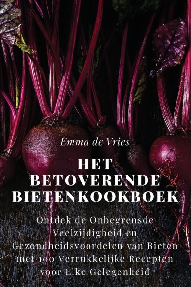 Het Betoverende Bietenkookboek