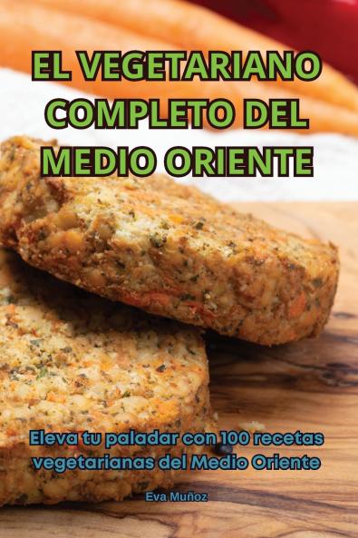 EL VEGETARIANO COMPLETO DEL MEDIO ORIENTE