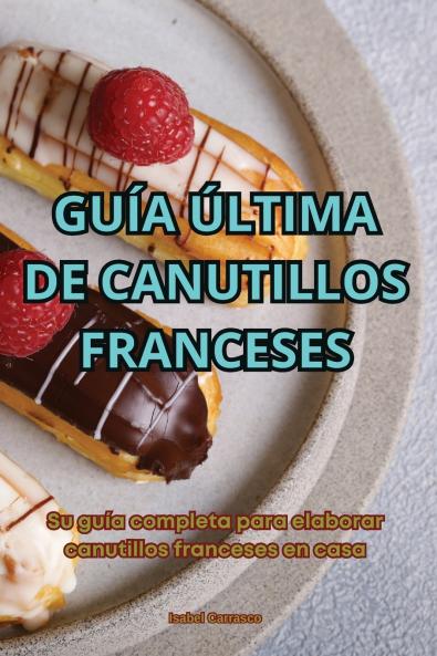 GU��A ��LTIMA DE CANUTILLOS FRANCESES