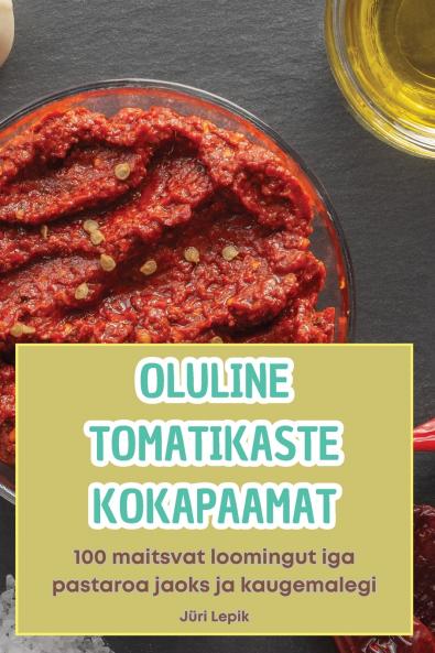 OLULINE TOMATIKASTE KOKAPAAMAT
