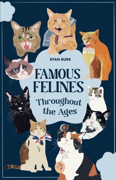 Famous Felines Throughout the Ages