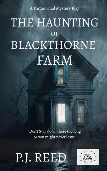 The Haunting of Blackthorne Farm