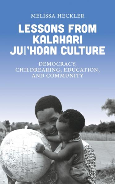 Lessons from Kalahari Ju/'hoan Culture