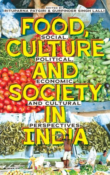 Food Culture and Society in India