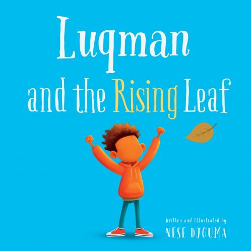 LUQMAN AND THE RISING LEAF