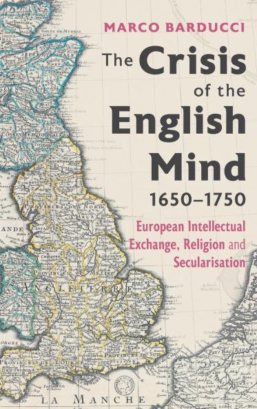 The Crisis of the English Mind 1650-1750