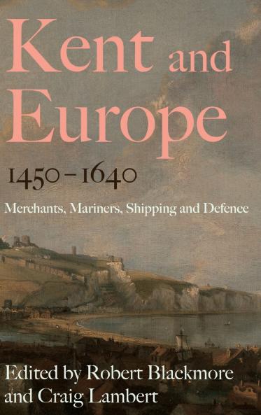 Kent and Europe 1450-1640