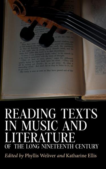 Reading Texts in Music and Literature of the Long Nineteenth Century