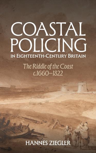 Coastal Policing in Eighteenth-Century Britain