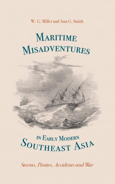 Maritime Misadventures in Early Modern Southeast Asia