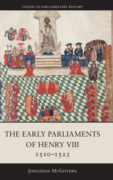 The Early Parliaments of Henry VIII 1510-1523