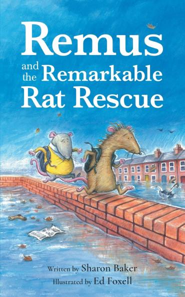 Remus and the Remarkable Rat Rescue