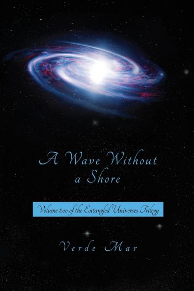 A Wave Without a Shore