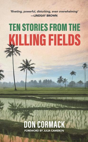 Ten Stories from the Killing Fields