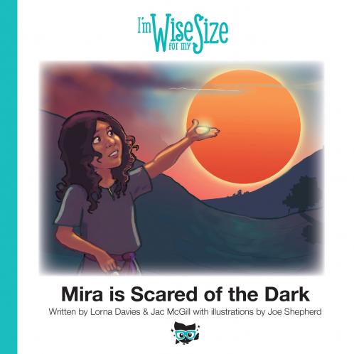 Mira is Scared of the Dark