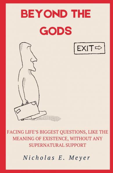 Beyond the Gods