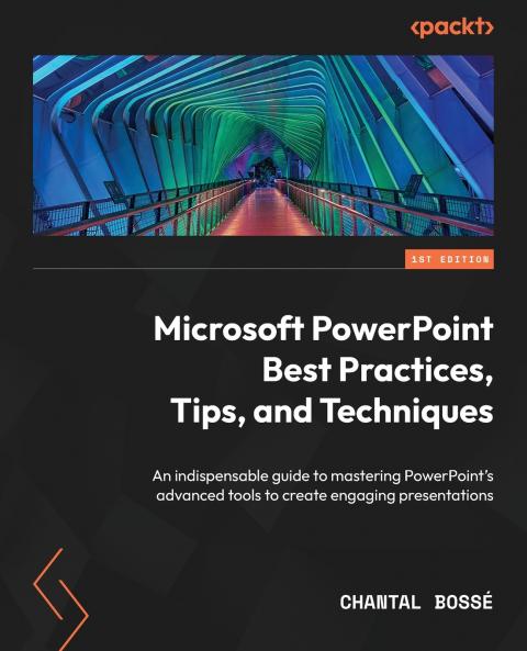 Microsoft PowerPoint Best Practices Tips and Techniques