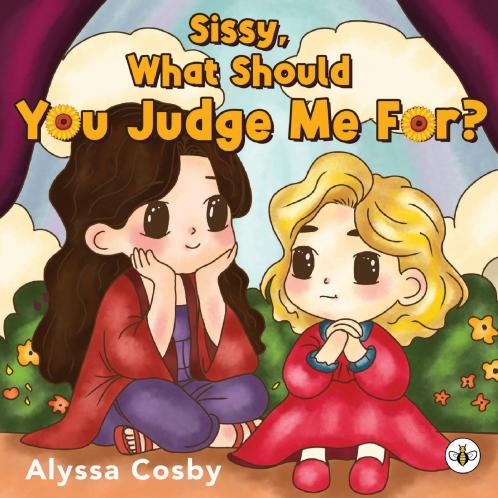 Sissy What Should You Judge Me For?