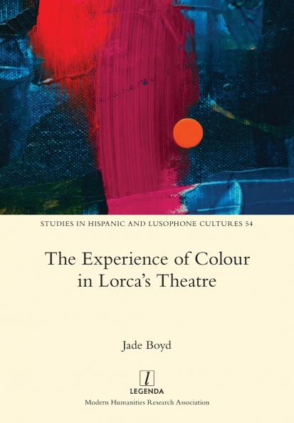 The Experience of Colour in Lorca's Theatre