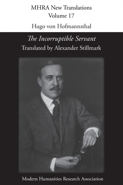 Hugo von Hofmannsthal 'The Incorruptible Servant'