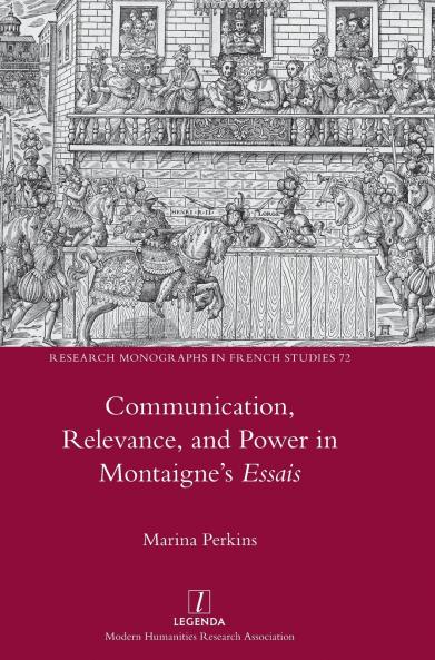Communication Relevance and Power in Montaigne's Essais